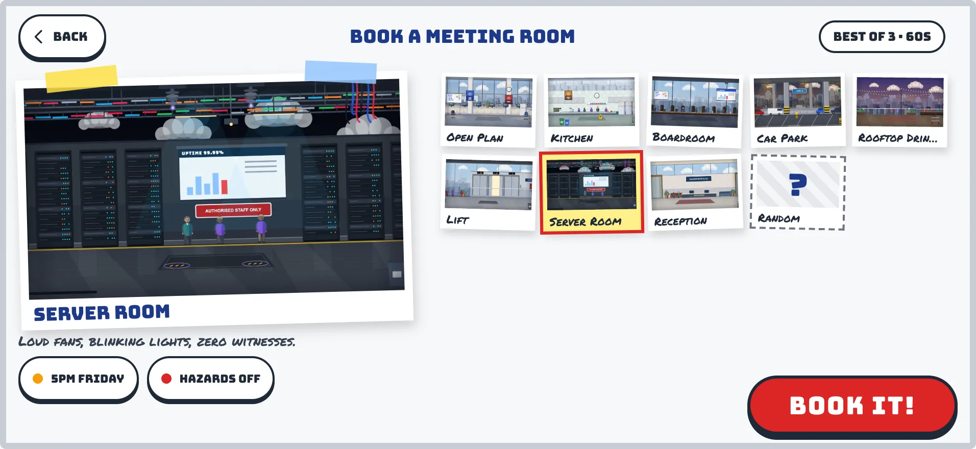 The stage select screen, Book a meeting room: polaroid thumbnails of eight rooms and a large Server Room preview with 5pm Friday and hazard toggles